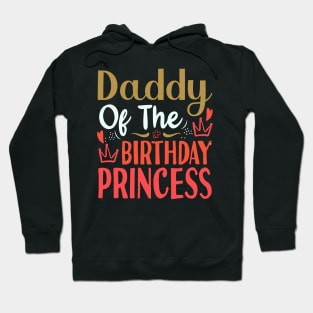 Daddy of the Birthday Princess Hoodie